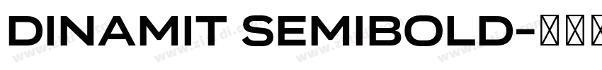 Dinamit SemiBold字体转换 Dinamit SemiBold字体转换